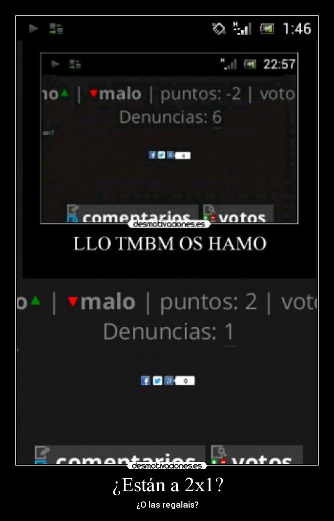 ¿Están a 2x1? - ¿O las regalais?