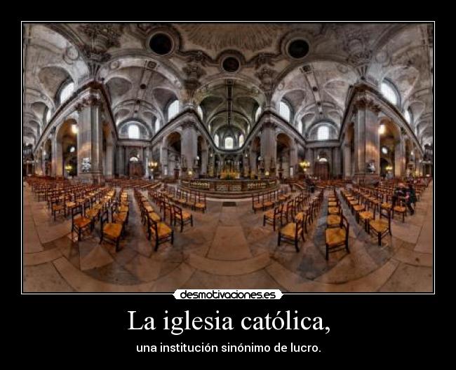 La iglesia católica, -