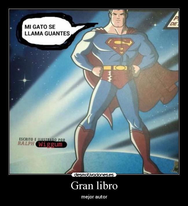 carteles aun asi seguiria siendo mejor que hombre acero superman ralph simpsons desmotivaciones