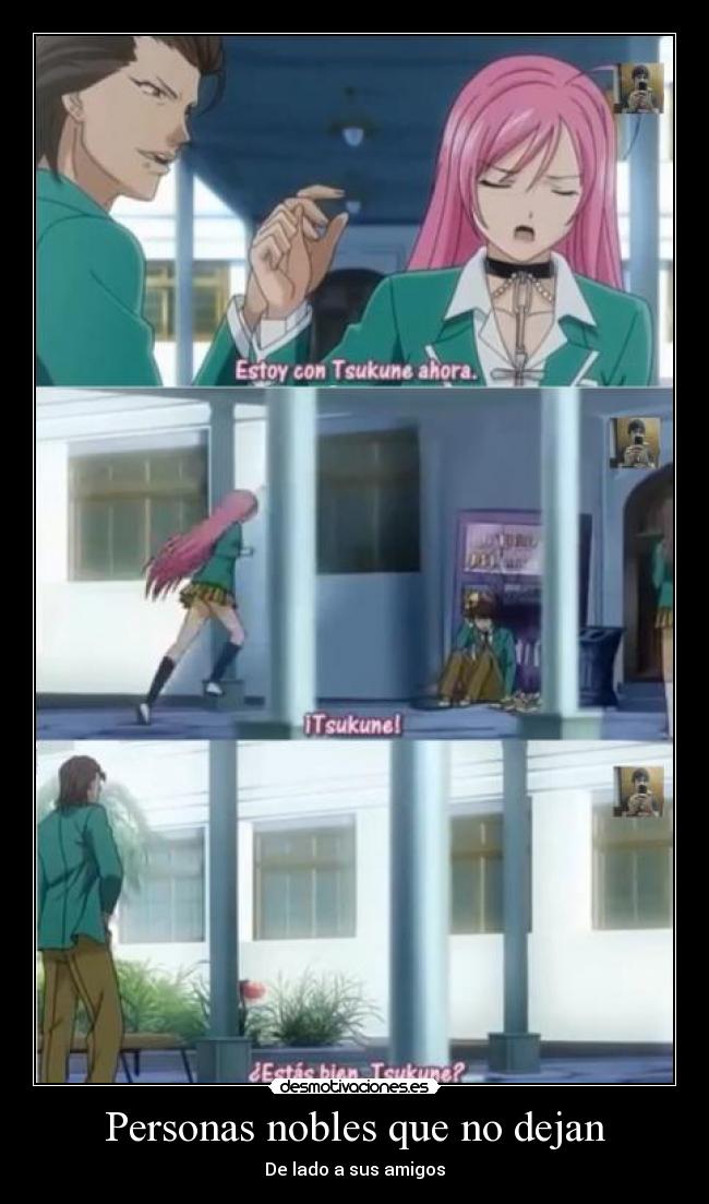 Personas nobles que no dejan - 