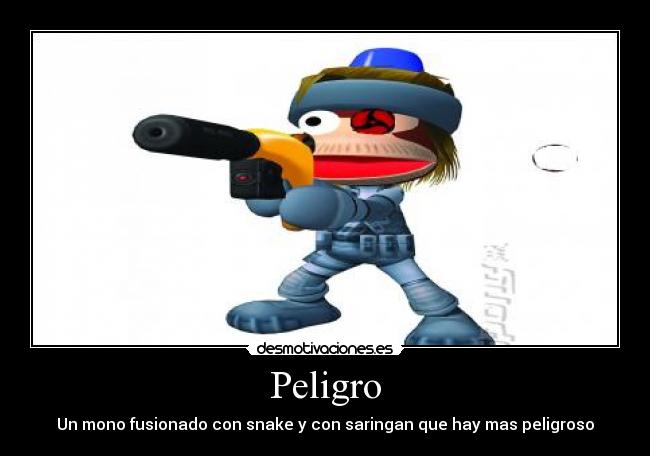 Peligro - Un mono fusionado con snake y con saringan que hay mas peligroso