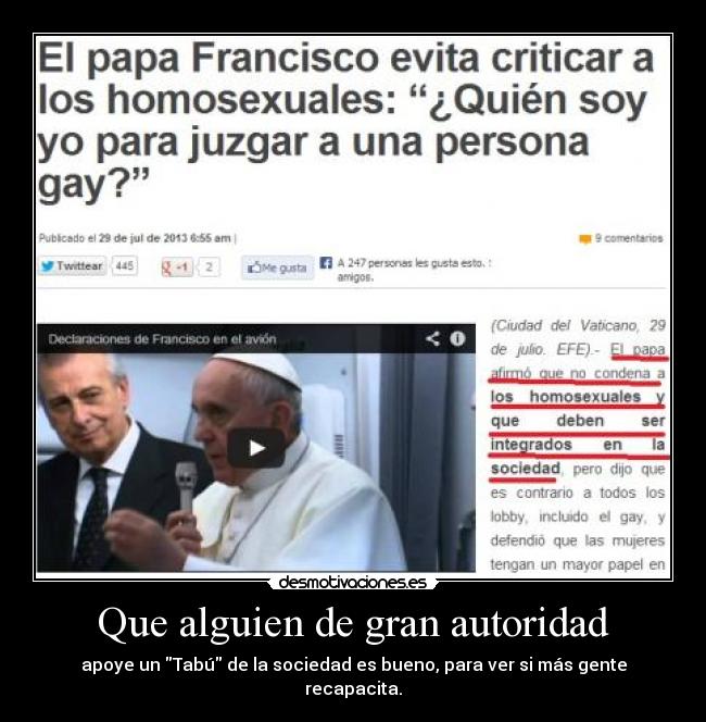 Que alguien de gran autoridad - apoye un Tabú de la sociedad es bueno, para ver si más gente recapacita.