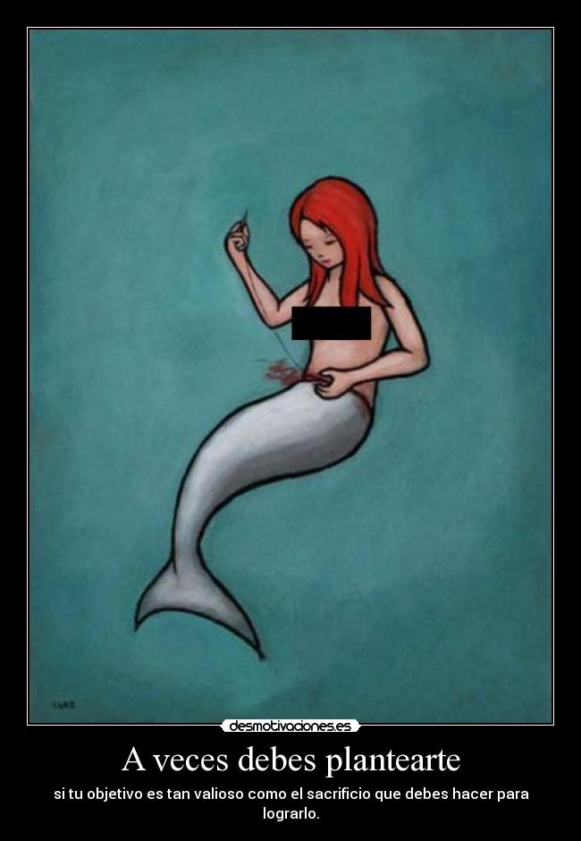 A veces debes plantearte - 
