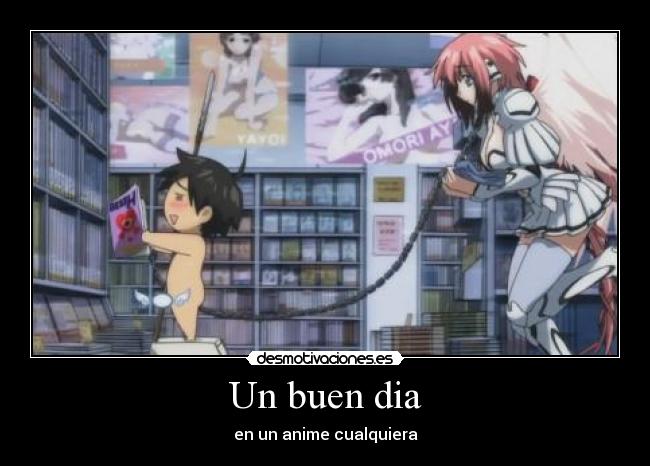 Un buen dia - en un anime cualquiera