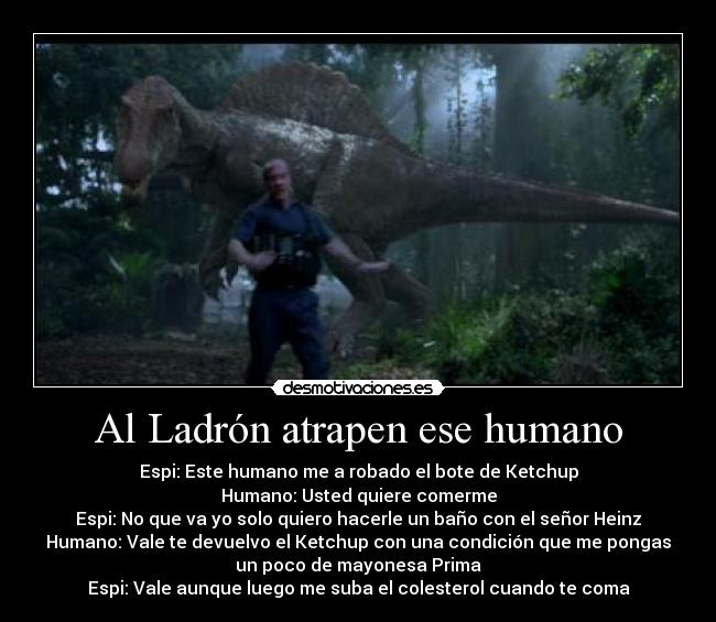 Al Ladrón atrapen ese humano - 
