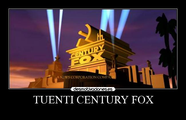 TUENTI CENTURY FOX - 