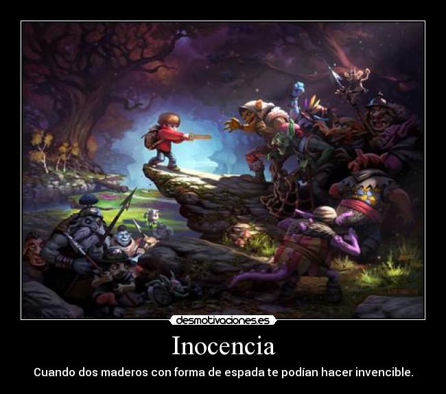Inocencia - Cuando dos maderos con forma de espada te podían hacer invencible.