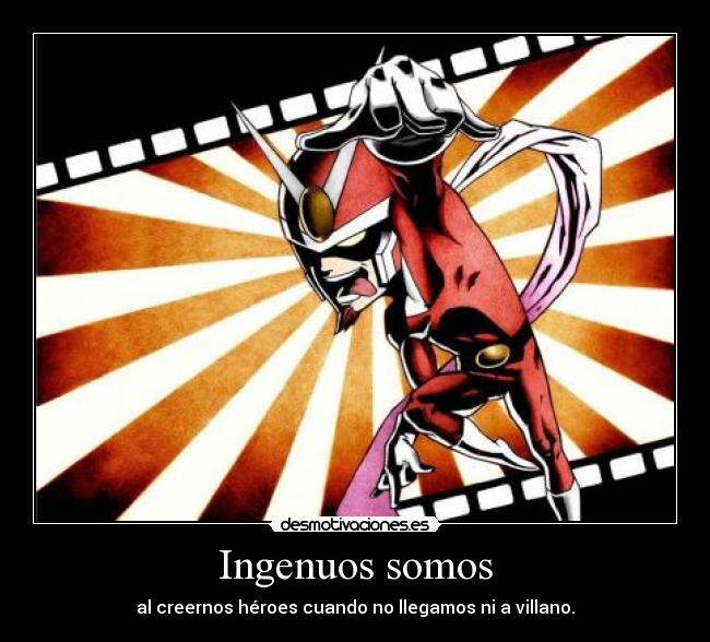 Ingenuos somos -