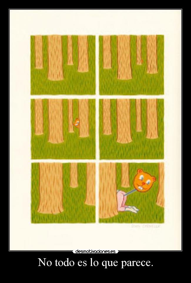 No todo es lo que parece. - 