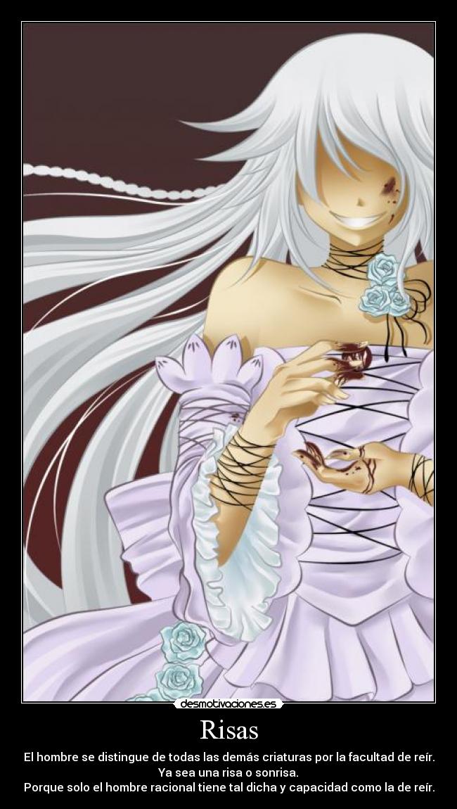 Risas - El hombre se distingue de todas las demás criaturas por la facultad de reír.
Ya sea una risa o sonrisa.
Porque solo el hombre racional tiene tal dicha y capacidad como la de reír.