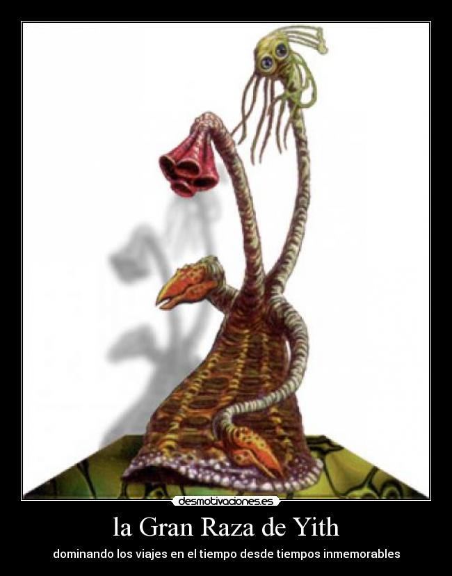 la Gran Raza de Yith -
