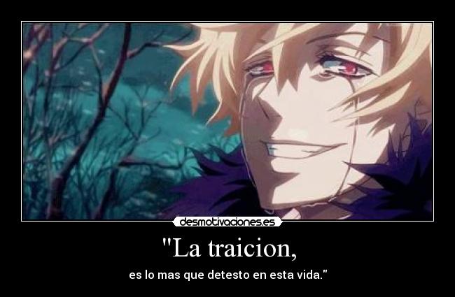 La traicion, -