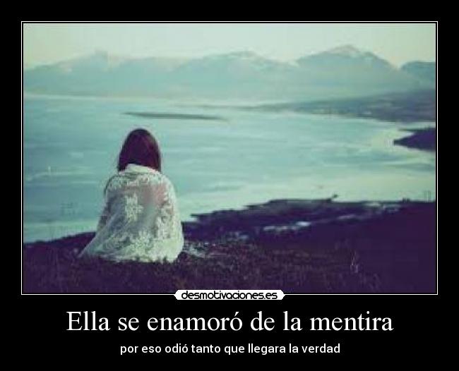 Ella se enamoró de la mentira -