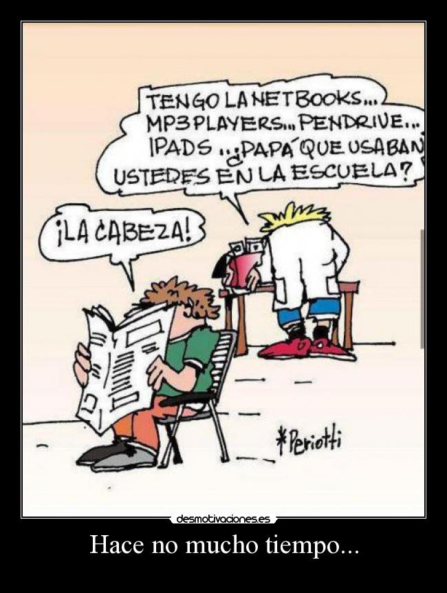 Hace no mucho tiempo... -