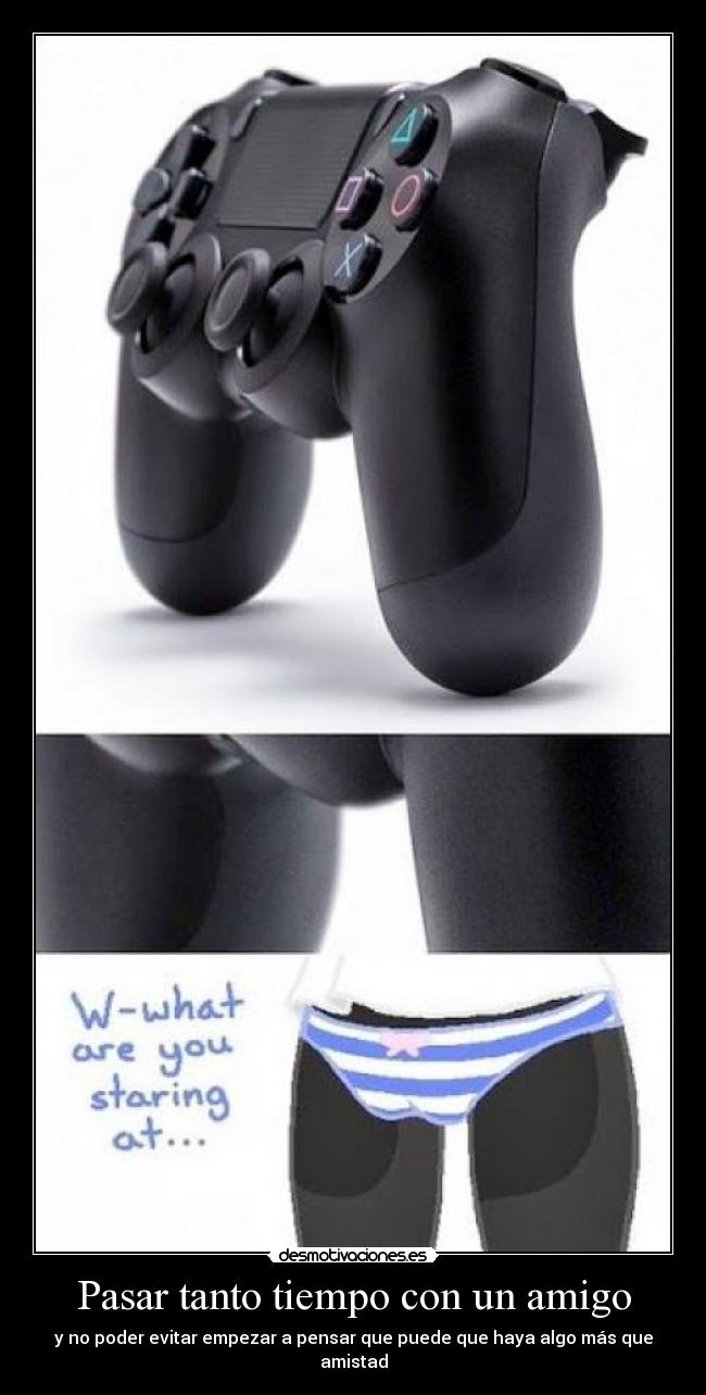 Pasar tanto tiempo con un amigo -