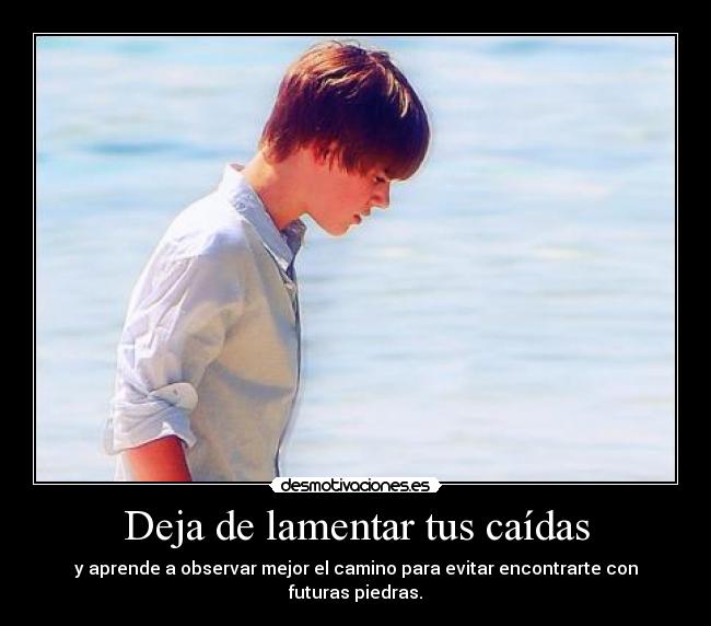 Deja de lamentar tus caídas - 