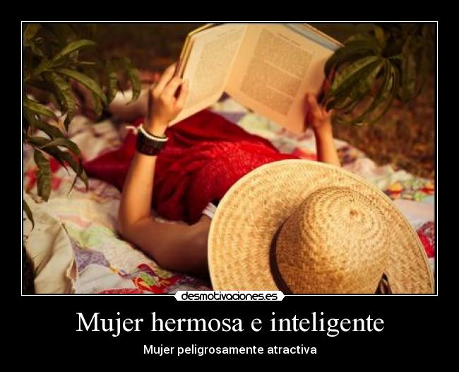 carteles mujer mujer hermosa inteligente peligro atractiva desmotivaciones