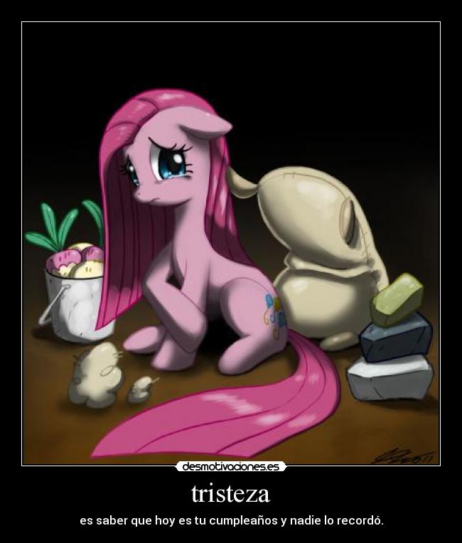 carteles tristeza hoy cumpleanos creo que nadie acuerde desmotivaciones