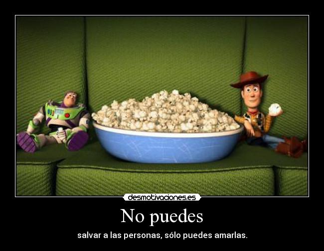 No puedes - salvar a las personas, sólo puedes amarlas.