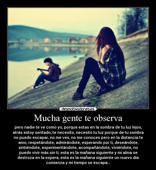 Mucha gente te observa -