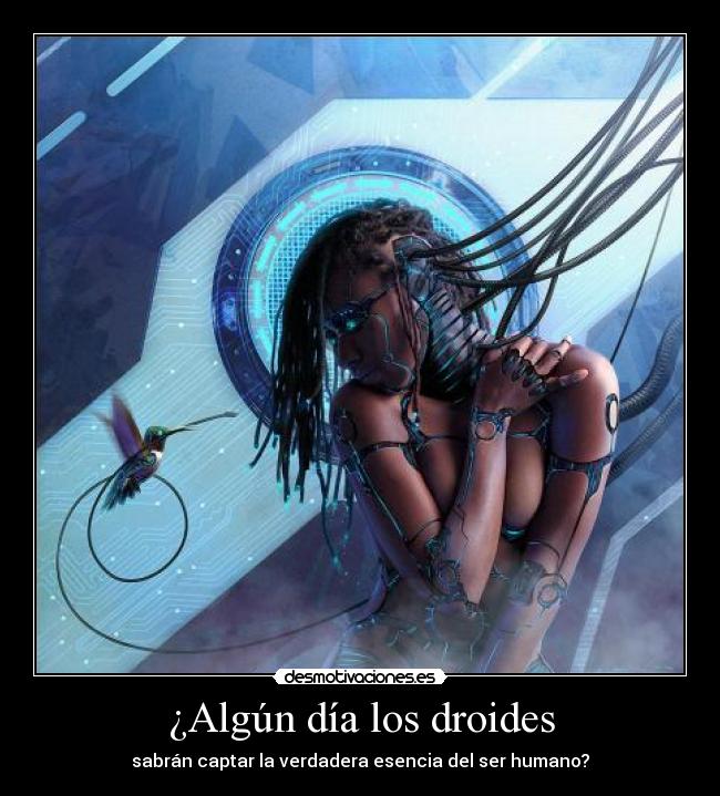 ¿Algún día los droides -