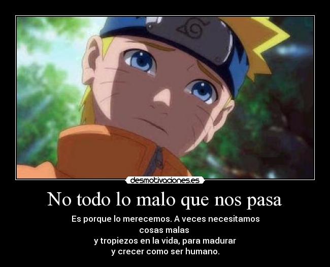 No todo lo malo que nos pasa -