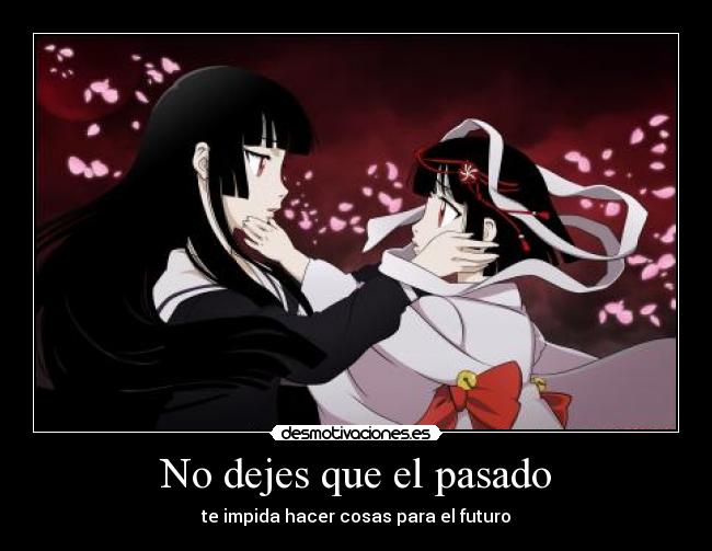 No dejes que el pasado - te impida hacer cosas para el futuro