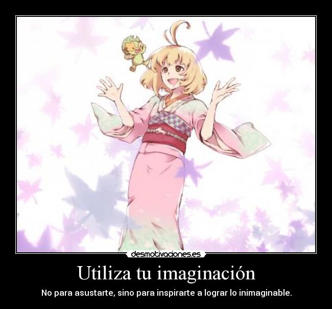 Utiliza tu imaginación -