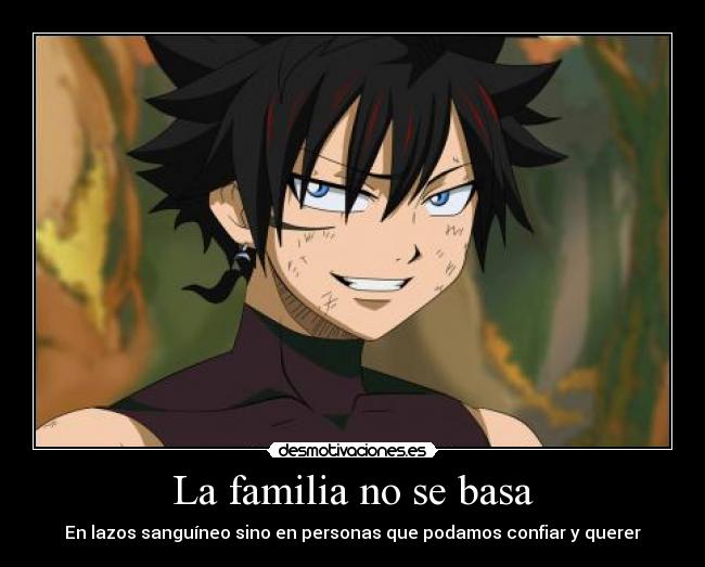 La familia no se basa - En lazos sanguíneo sino en personas que podamos confiar y querer