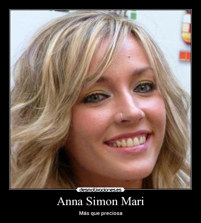 Anna Simon Mari - Más que preciosa