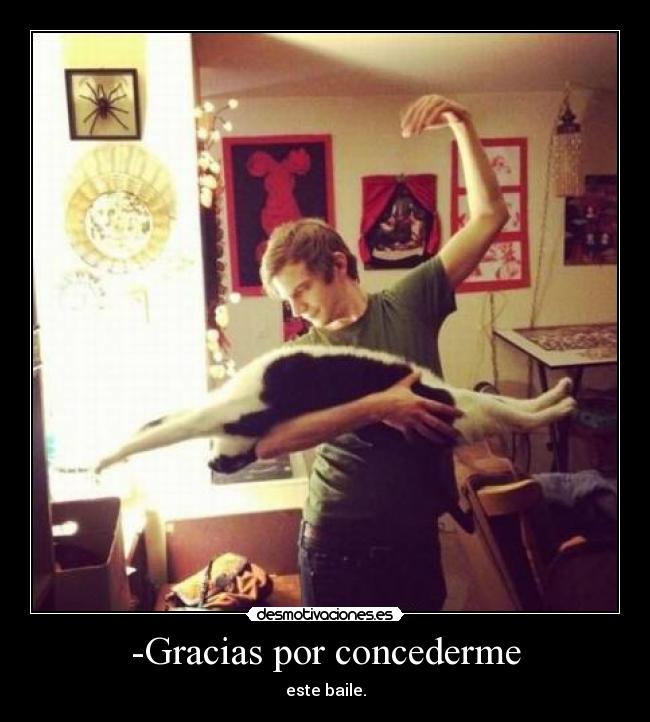 -Gracias por concederme - este baile.