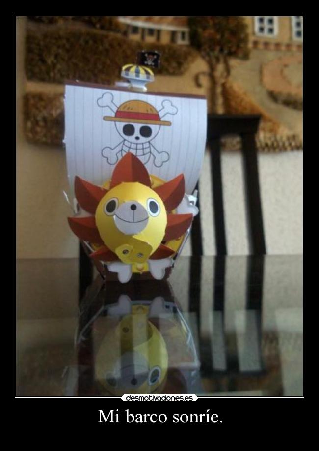 Mi barco sonríe. -