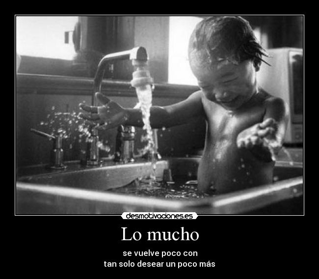 Lo mucho -