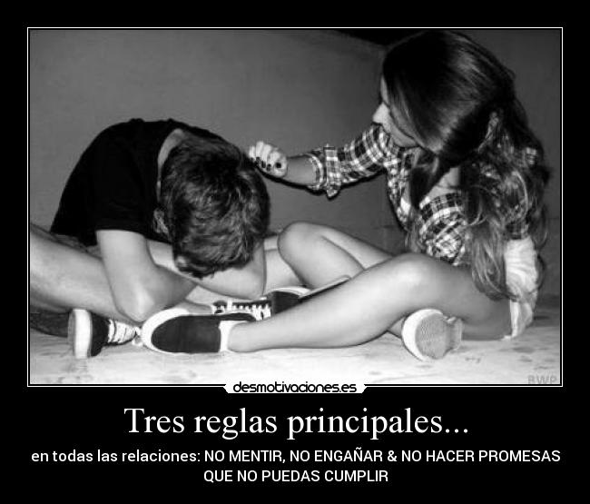 Tres reglas principales... - 