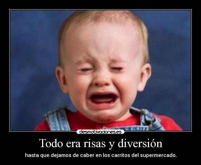 Todo era risas y diversión - hasta que dejamos de caber en los carritos del supermercado.