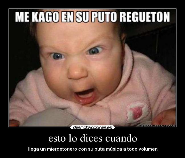 esto lo dices cuando -