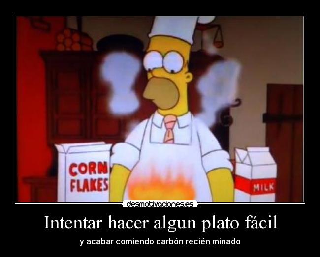Intentar hacer algun plato fácil - y acabar comiendo carbón recién minado