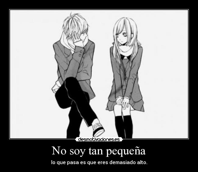 No soy tan pequeña -