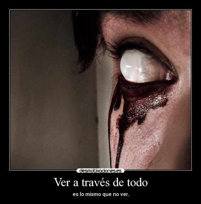 Ver a través de todo - 