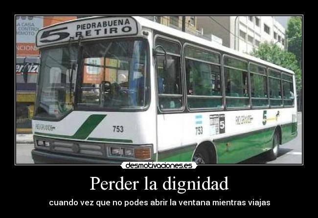 Perder la dignidad -