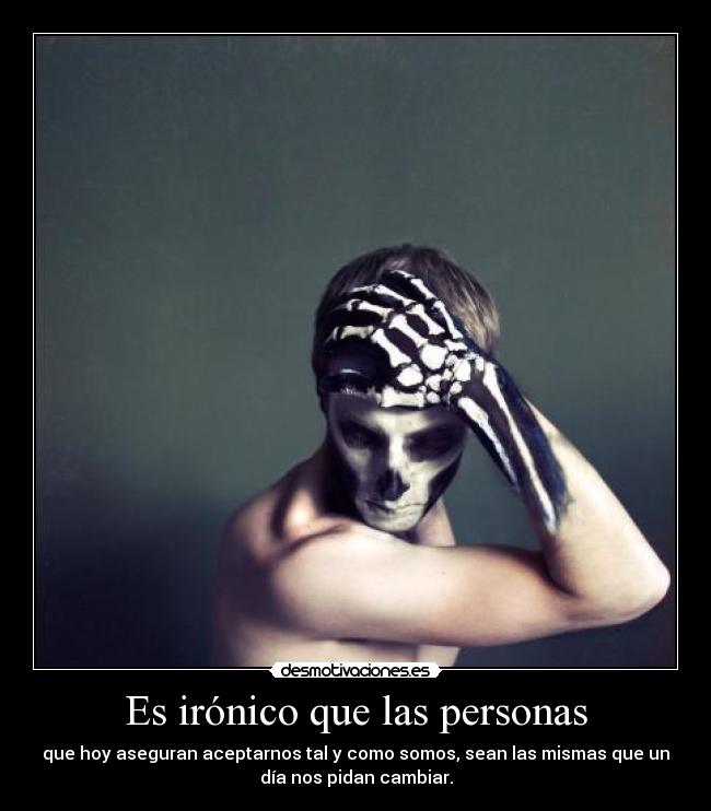 Es irónico que las personas - 