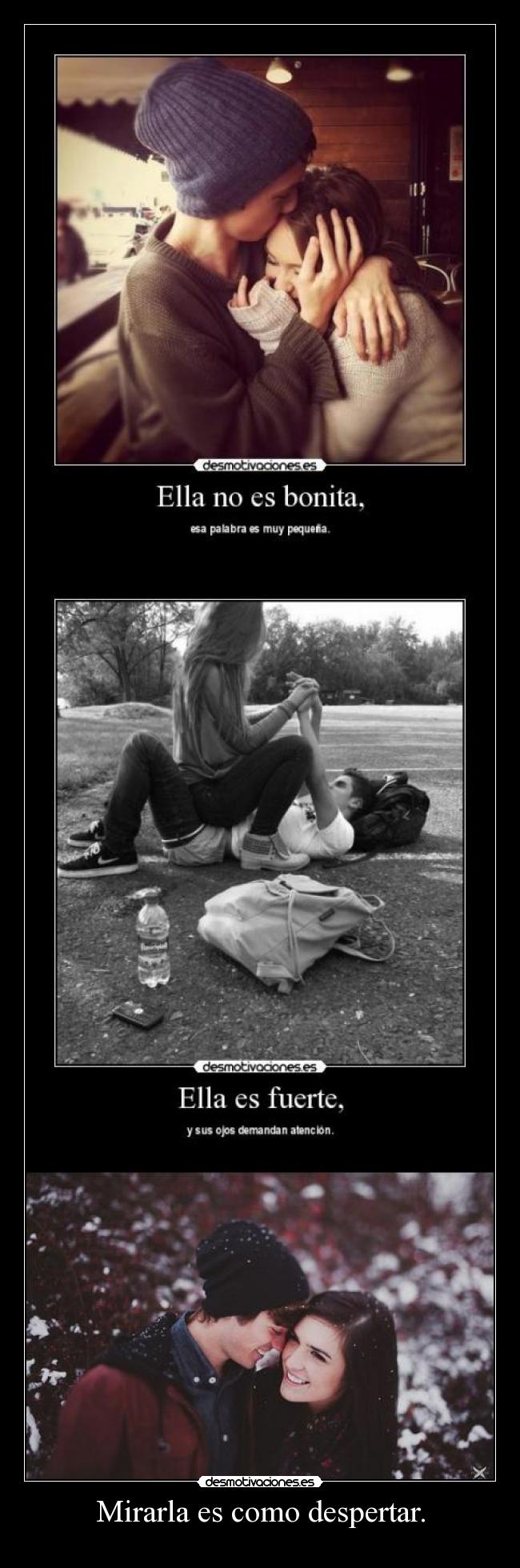Mirarla es como despertar. - 