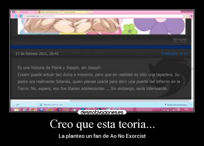 Creo que esta teoria... - La planteo un fan de Ao No Exorcist