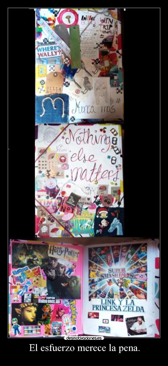 El esfuerzo merece la pena. - 