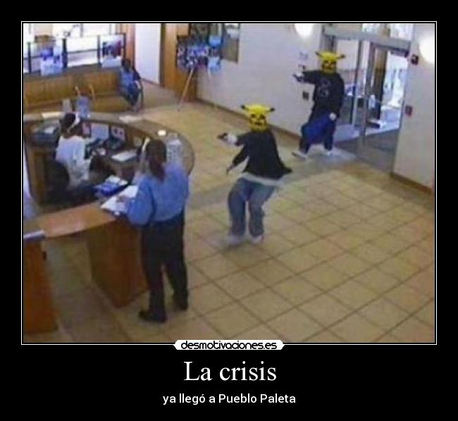 La crisis -