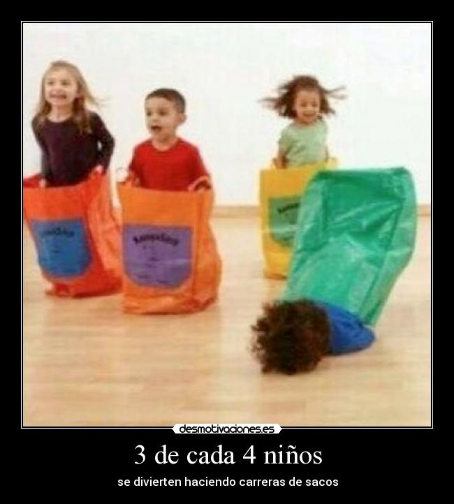 3 de cada 4 niños - 