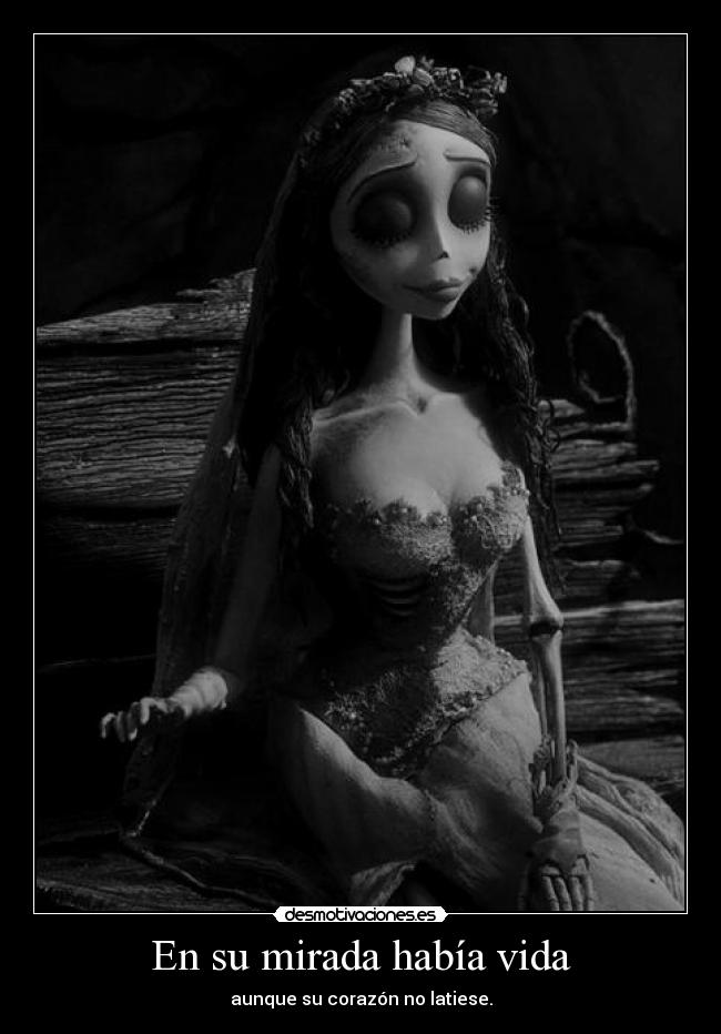 En su mirada había vida -