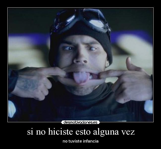 si no hiciste esto alguna vez - no tuviste infancia