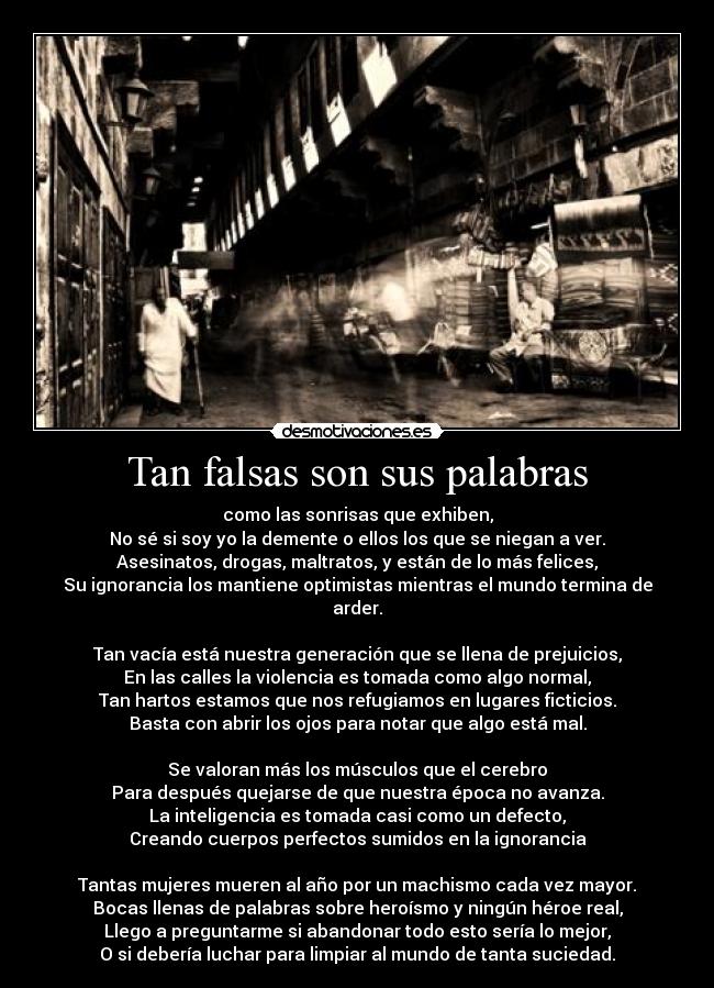 Tan falsas son sus palabras -