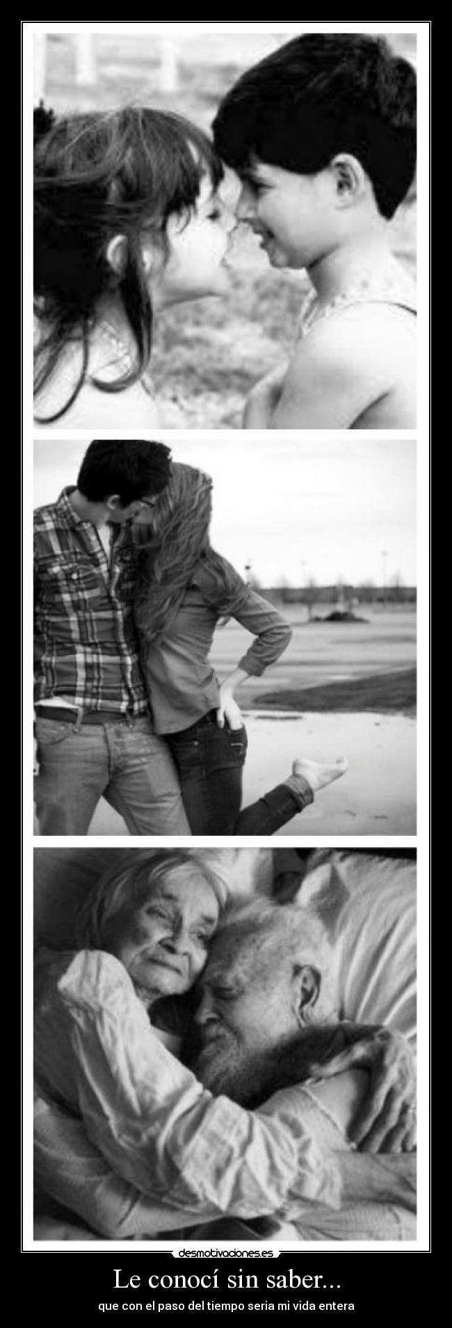 Le conocí sin saber... -